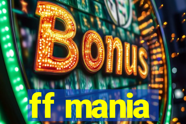 ff mania
